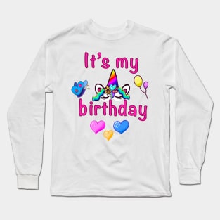 Its my birthday Long Sleeve T-Shirt